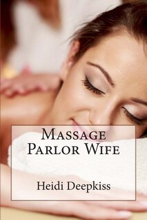 Front cover_Massage Parlor Wife