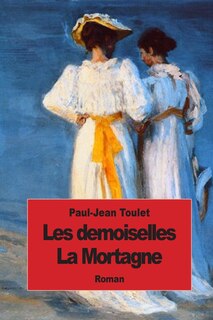 Les demoiselles La Mortagne