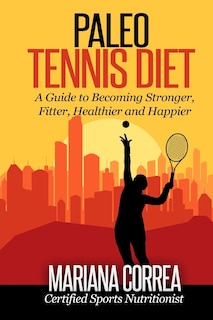 Front cover_Paleo Tennis Diet