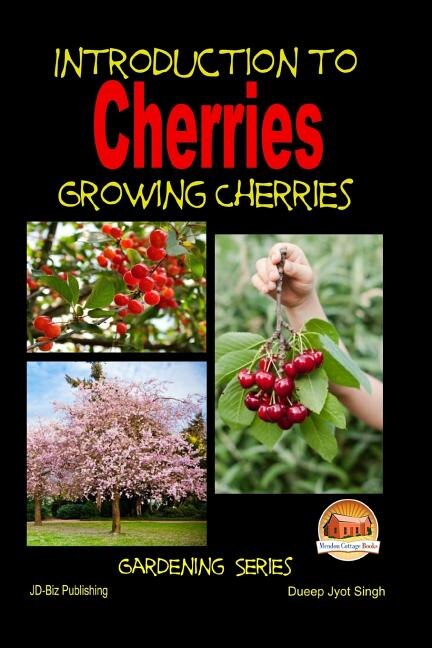 Front cover_Introduction to Cherries - Growing Cherries