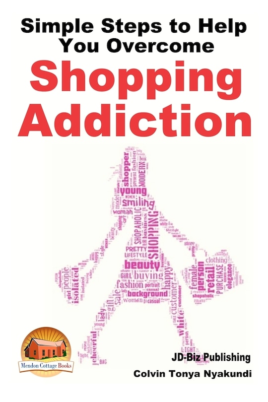 Front cover_Simple Steps to Help You Overcome Shopping Addiction