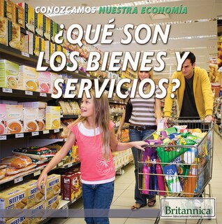 Couverture_¿Qué Son Los Bienes Y Servicios? (What Are Goods and Services?)