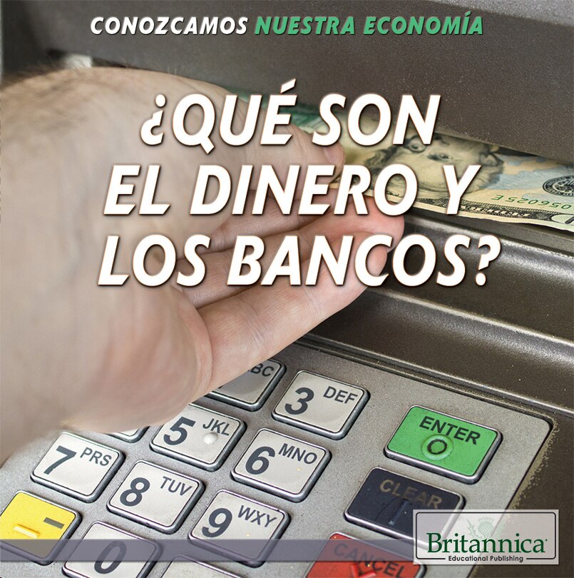 Front cover_¿Qué Son El Dinero Y Los Bancos? (What Are Money and Banks?)