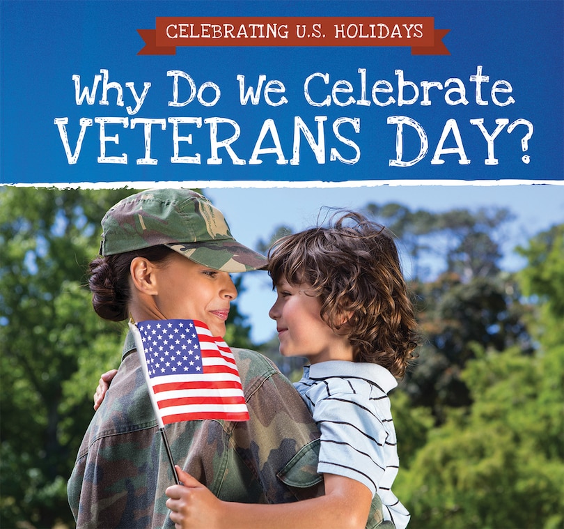Couverture_Why Do We Celebrate Veterans Day?