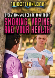 Front cover_Everything You Need to Know about Smoking, Vaping, and Your Health