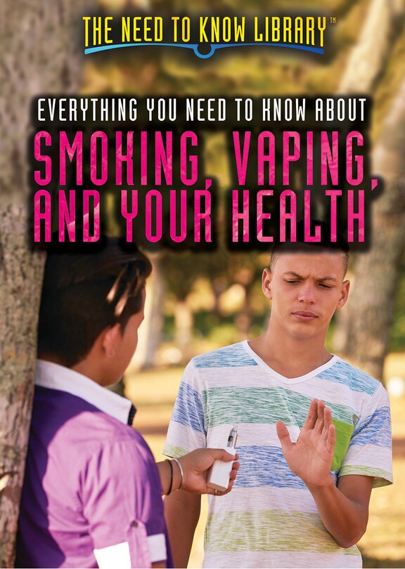 Front cover_Everything You Need to Know about Smoking, Vaping, and Your Health