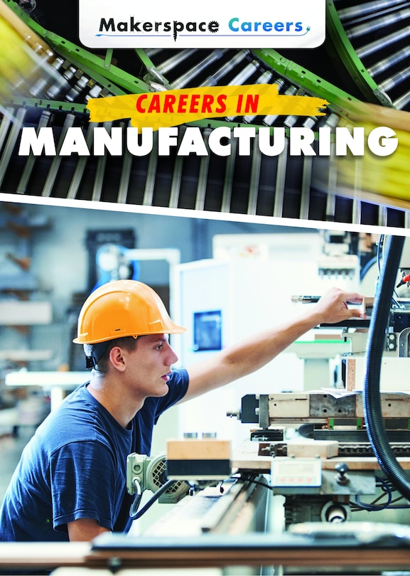 Careers in Manufacturing