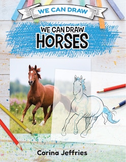 Front cover_We Can Draw Horses