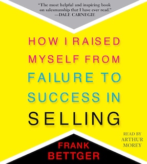 Front cover_How I Raised Myself From Failure to Success in Selling