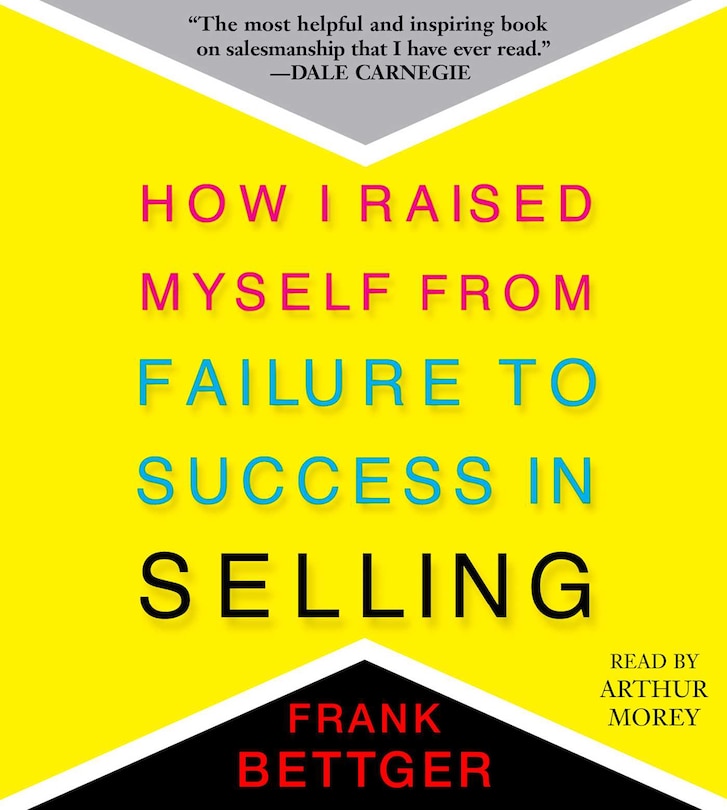 Front cover_How I Raised Myself From Failure to Success in Selling