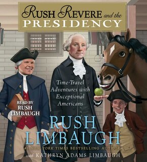 Couverture_Rush Revere and the Presidency
