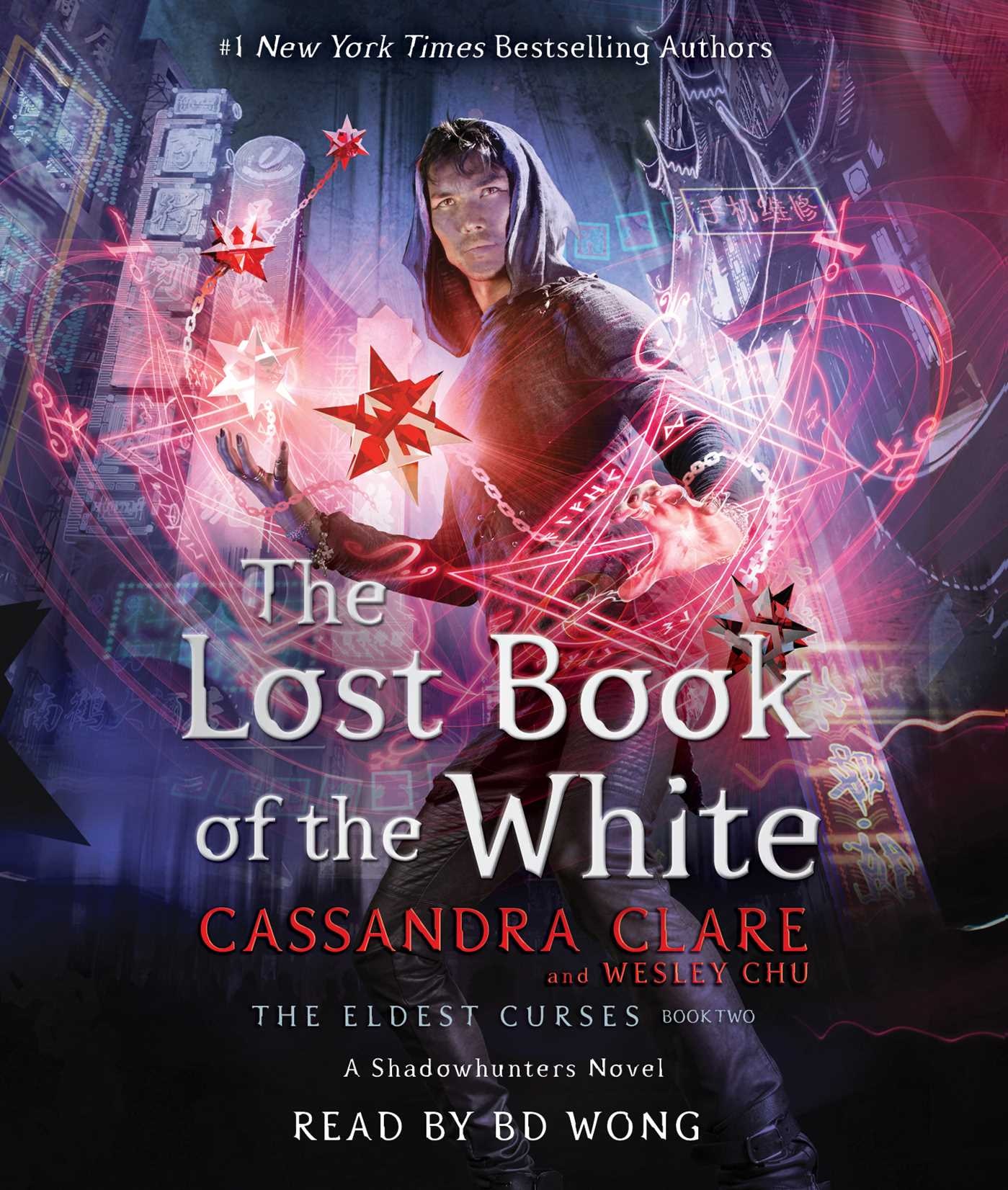 The Lost Book Of The White Book By Cassandra Clare,wesley Chu
