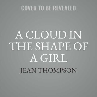 Couverture_A Cloud in the Shape of a Girl