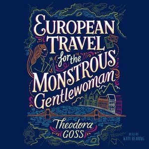 Couverture_European Travel For The Monstrous Gentlewoman