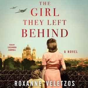 The Girl They Left Behind: A Novel