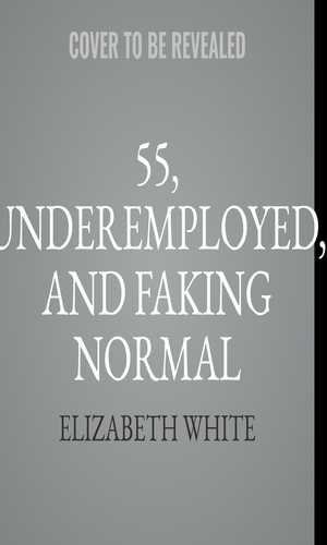 Couverture_55, Underemployed, And Faking Normal