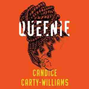 Queenie: A Novel by Candice Carty-williams