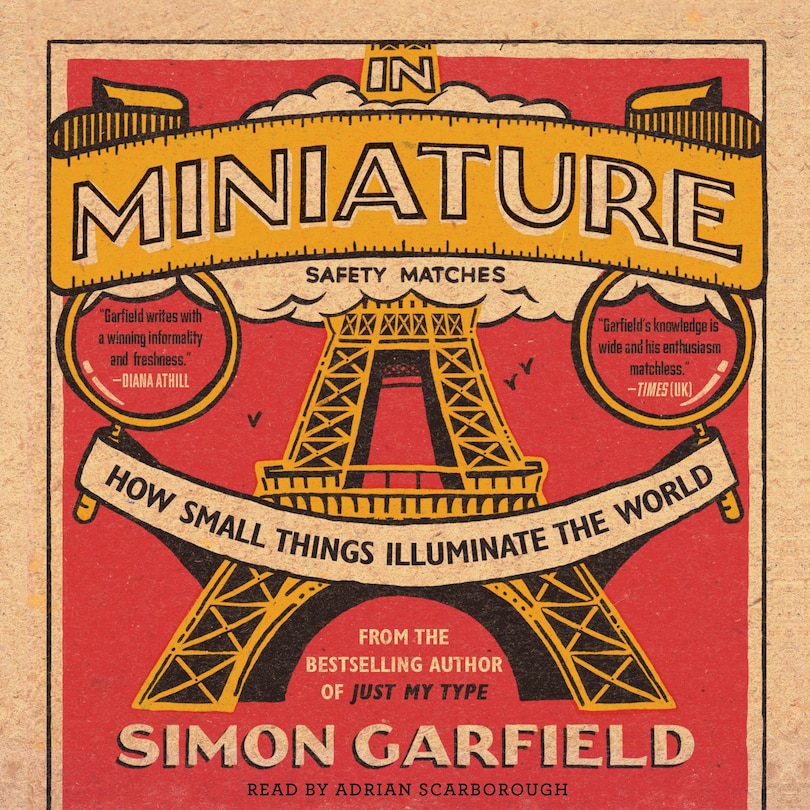 In Miniature: How Small Things Illuminate The World