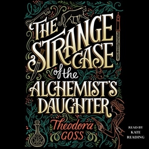 The Strange Case Of The Alchemist's Daughter