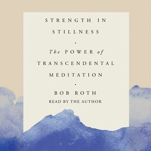 Strength In Stillness: The Power Of Transcendental Meditation