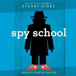 Spy School by Stuart Gibbs