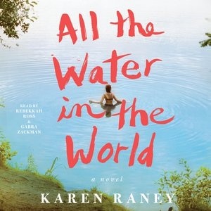 All The Water In The World: A Novel