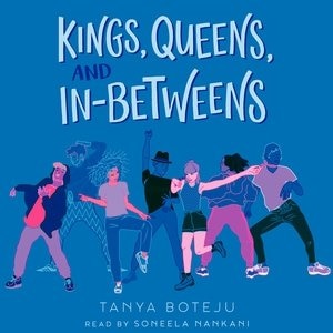 Kings, Queens, And In-betweens