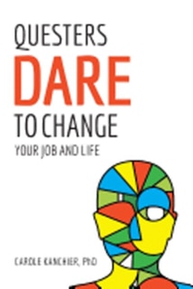 Front cover_Questers Dare to Change Your Job and Life