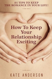 Couverture_How To Keep Your Relationship Exciting