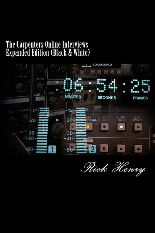 Front cover_The Carpenters Online Interviews Expanded Edition (Black & White)