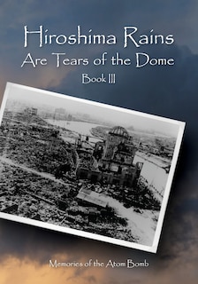 Couverture_Hiroshima Rains Are Tears of the Dome