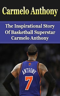 Front cover_Carmelo Anthony