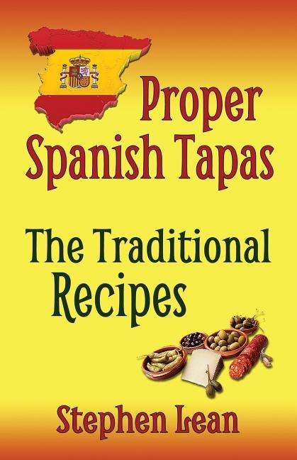 Proper Spanish Tapas - The Traditional Recipes image number 0