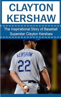 Front cover_Clayton Kershaw