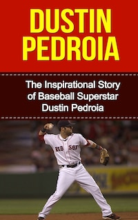Front cover_Dustin Pedroia