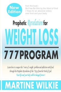 Couverture_Prophetic Revelation for Weight loss-777 Program /New Edition