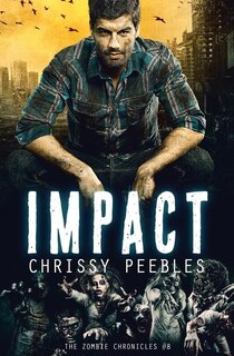 Front cover_The Zombie Chronicles - Book 8 - Impact