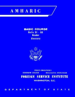 Couverture_Foreign Service Institute Amharic Basic Course Text Book - Volume 2, Units 51-60