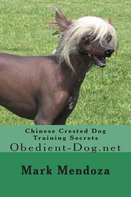 Chinese Crested Dog Training Secrets: Obedient-Dog.net