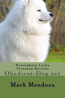 Front cover_Nenetskaya Laika Training Secrets