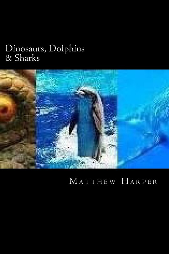 Couverture_Dinosaurs, Dolphins & Sharks