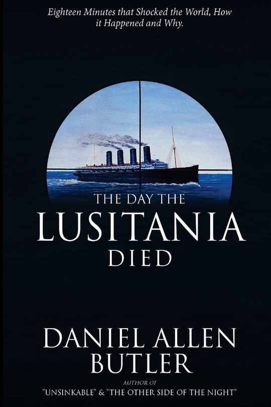 Front cover_The Day the Lusitania Died