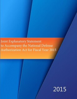 Front cover_Joint Explanatory Statement to Accompany the National Defense Authorization Act for Fiscal Year 2015
