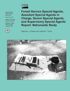 Front cover_Forest Service Special Agents, Assistant Special Agents in Charge, Senior Special Agents, and Supervisory Special Agents Report