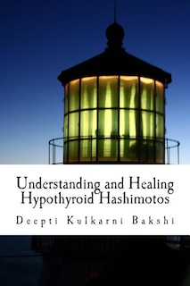 Front cover_Understanding and Healing Hypothyroid Hashimotos