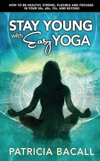 Front cover_Stay Young with Easy Yoga
