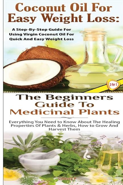 Couverture_Coconut Oil for Easy Weight Loss & The Beginners Guide to Medicinal Plants