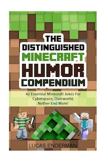 Couverture_The Distinguished Minecraft Humor Compendium