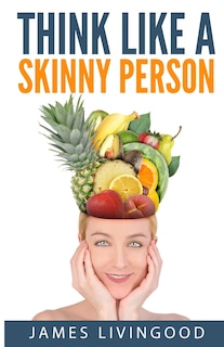 Couverture_Think Like a Skinny Person