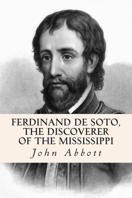 Couverture_Ferdinand De Soto, The Discoverer of the Mississippi